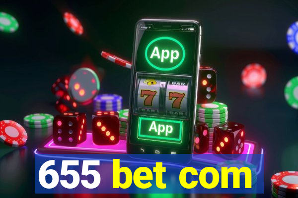 655 bet com